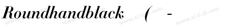 Roundhandblack 粗体(西方字体转换